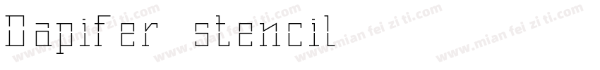 Dapifer stencil字体转换